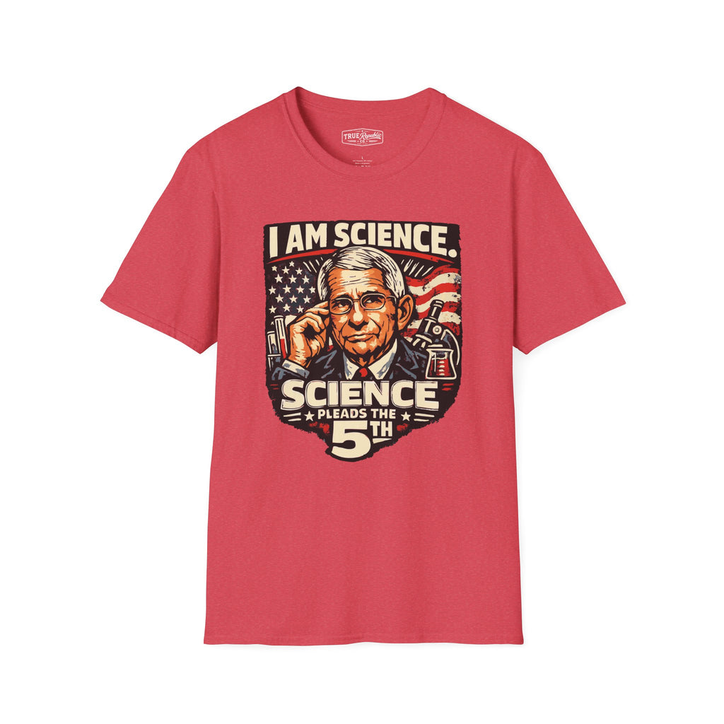 'I am Science. Science Pleads the 5th' Unisex T-Shirt