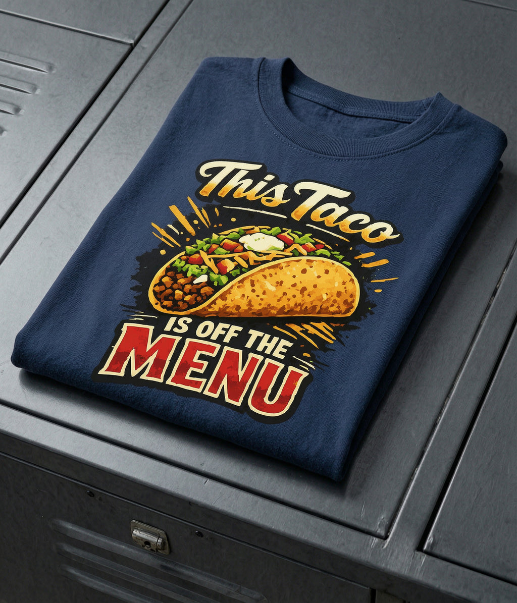 'This Taco Is Off The Menu' Unisex T-Shirt