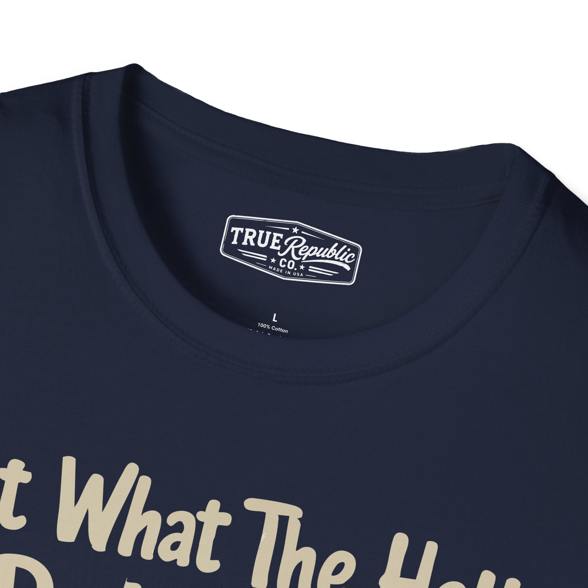 'But What The Hell Do I Know?' Unisex T-Shirt