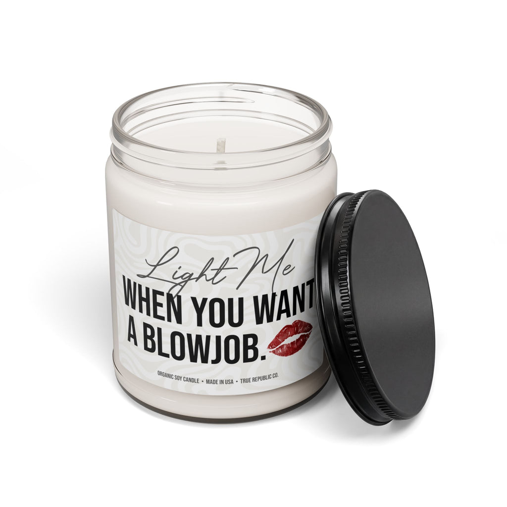 'Light Me When You Want a Blowjob' Scented Soy Candle, 9oz